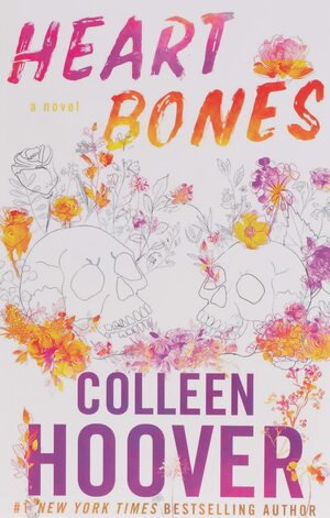 Heart Bones by Colleen Hoover