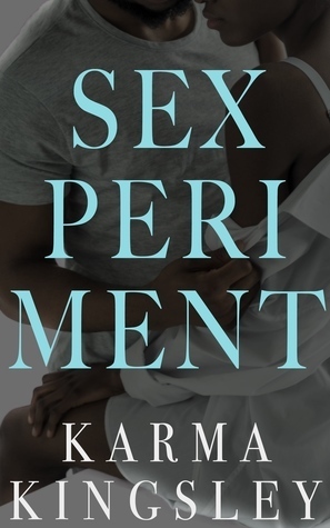 Sexperiment by Karma Kingsley