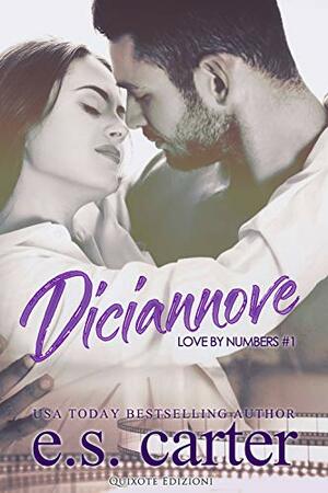 Diciannove by E.S. Carter