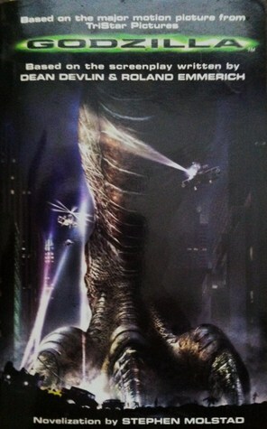 Godzilla Novelization by Roland Emmerich, Dean Devlin, Stephen Molstad