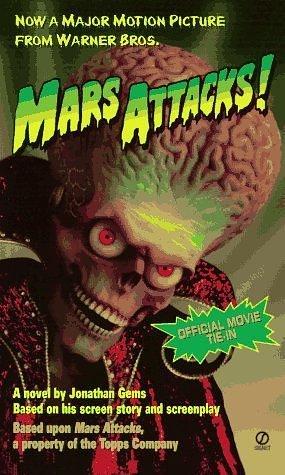 Mars Attacks!: Tie In Edition by Jonathan Gems, Jonathan Gems