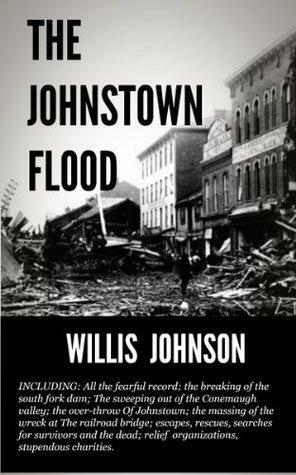 The Johnstown Flood by Peter Carter, Willis Johnson