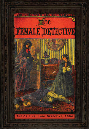The Female Detective by Andrew Forrester