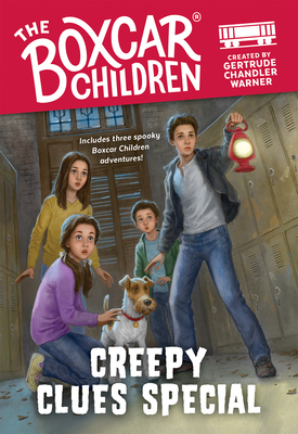 The Creepy Clues Special by Gertrude Chandler Warner