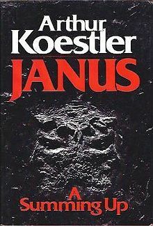Janus: A Summing Up by Arthur Koestler