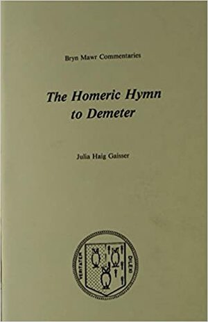 Hymn To Demeter by Julia Haig Gaisser