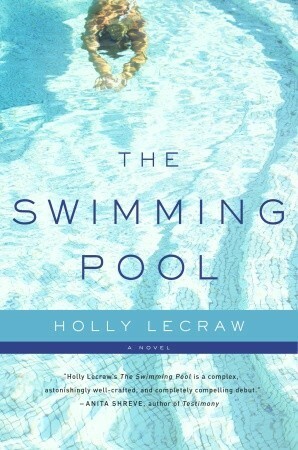 The Swimming Pool by Holly LeCraw