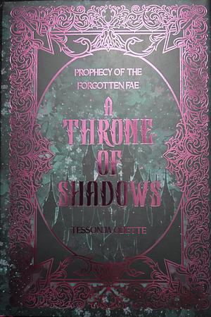 A Throne of Shadows by Tessonja Odette