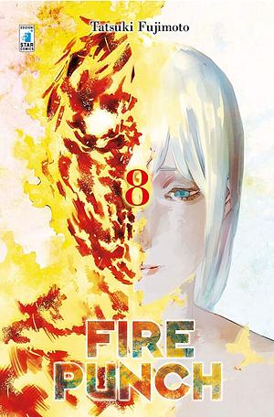 Fire Punch, Vol. 8 by Tatsuki Fujimoto