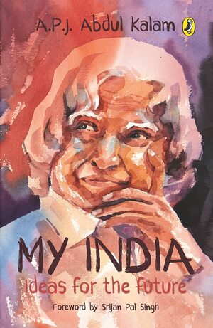 My India by A.P.J. Abdul Kalam