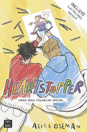 Heartstopper: Libro para colorear oficial by Alice Oseman