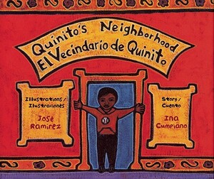 Quinito's Neighborhood: El Vecindario de Quinito by Ina Cumpiano