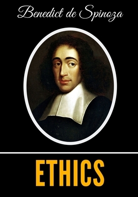 Ethics by Baruch Spinoza