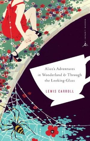 Alice's Adventures in Wonderland / Through the Looking-Glass by Lewis Carroll