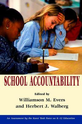 School Accountability by Herbert J. Walberg, Williamson M. Evers