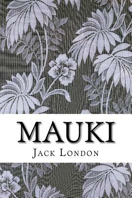 Mauki by Jack London