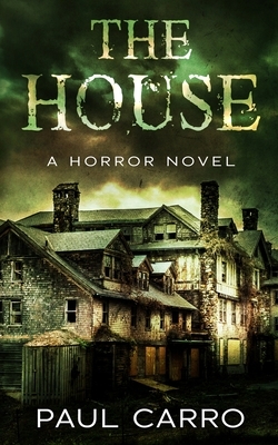 The House by Paul Carro