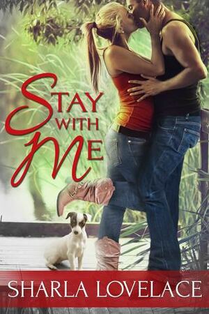 Stay with Me by Sharla Lovelace