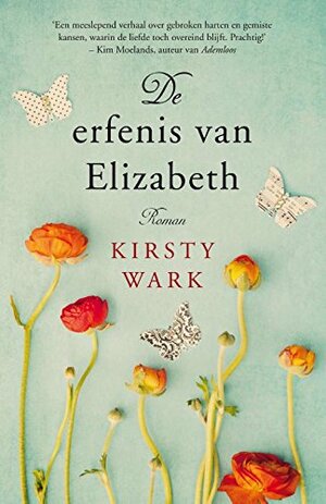De erfenis van Elizabeth by Kirsty Wark