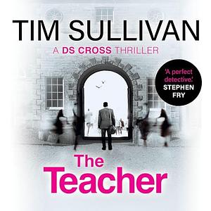 The Teacher by Tim  Sullivan