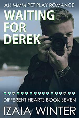 Waiting for Derek by Izaia Winter