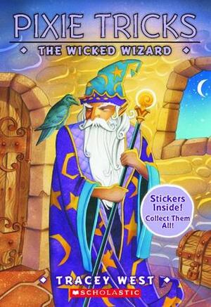 The Wicked Wizard by Tracey West