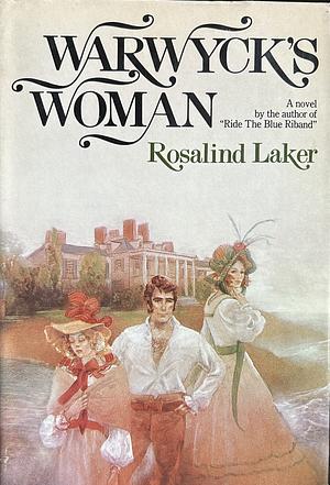 Warwyck's Woman by Rosalind Laker