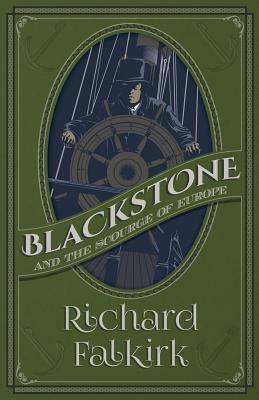 Blackstone and the Scourge of Europe by Richard Falkirk