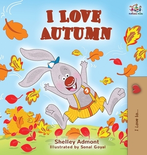 I Love Autumn: Fall children's book by Kidkiddos Books, Shelley Admont