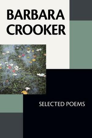 Barbara Crooker: Selected Poems by Barbara Crooker