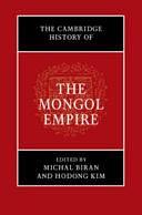 The Cambridge History of the Mongol Empire by Ho-dong Kim, Michal Biran