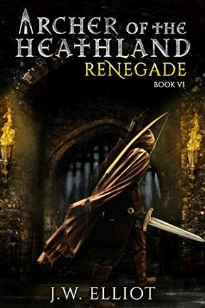 Renegade by J.W. Elliot