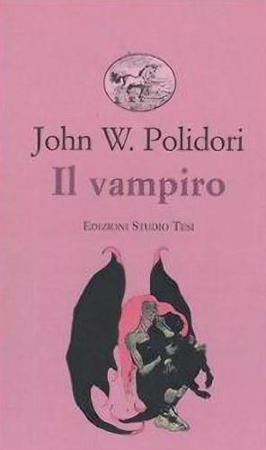 Il vampiro by John William Polidori, Rossella Mangaroni, Giovanna Franci