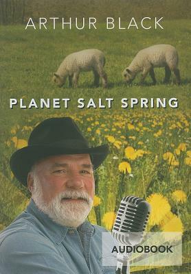 Planet Salt Spring by Arthur Black