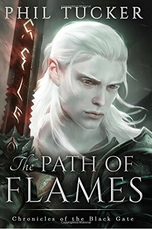 The Path of Flames by Phil Tucker