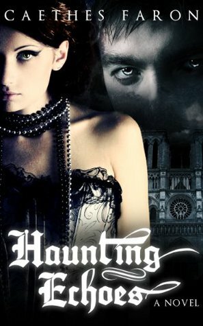 Haunting Echoes by C. Faron