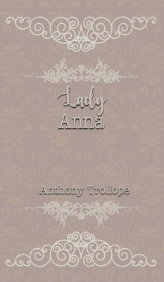 Lady Anna by Anthony Trollope