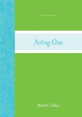 Acting One by Robert Cohen