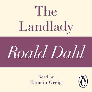 The Landlady (A Roald Dahl Short Story) by Roald Dahl