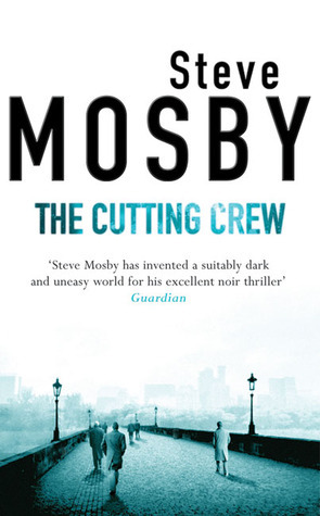 The Cutting Crew by Steve Mosby