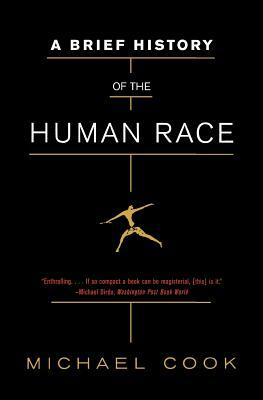 A Brief History of the Human Race by Michael Cook