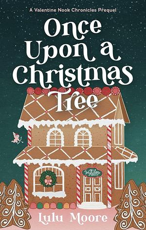 Once Upon a Christmas Tree by Lulu Moore