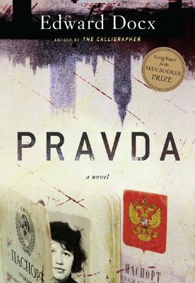 Pravda by Edward Docx