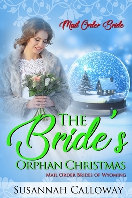 The Bride's Orphan Christmas by Susannah Calloway