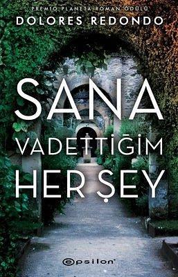 Sana Vadettiğim Her Şey by Dolores Redondo, Kübra Tekneci