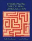 Understanding Intercultural Communication by Stella Ting-Toomey, Leeva C. Chung