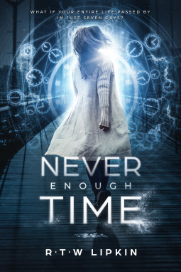 Never Enough Time by R.T.W. Lipkin