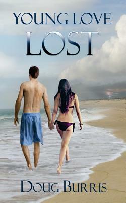 Young Love Lost by Doug Burris