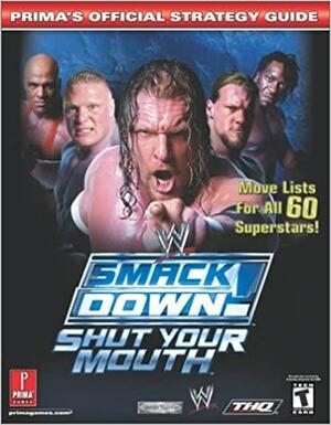 Wwe Smackdown!: Shut Your Mouth by Stephen Stratton, Bryan Stratton