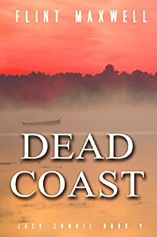 Dead Coast by Flint Maxwell